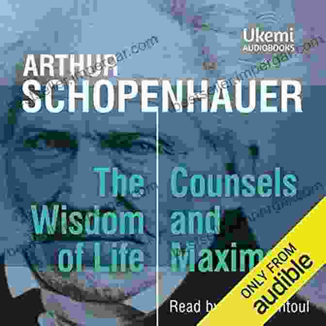 Book Cover Of The Wisdom Of Life And Counsels And Maxims The Wisdom Of Life And Counsels And Maxims