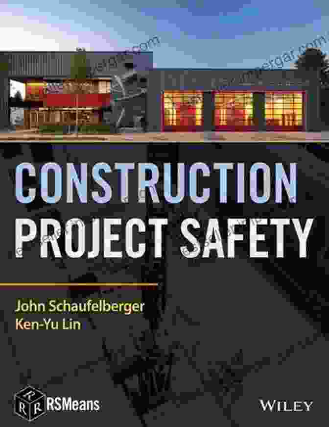 Construction Project Safety By John Schaufelberger Construction Project Safety (RSMeans) John Schaufelberger