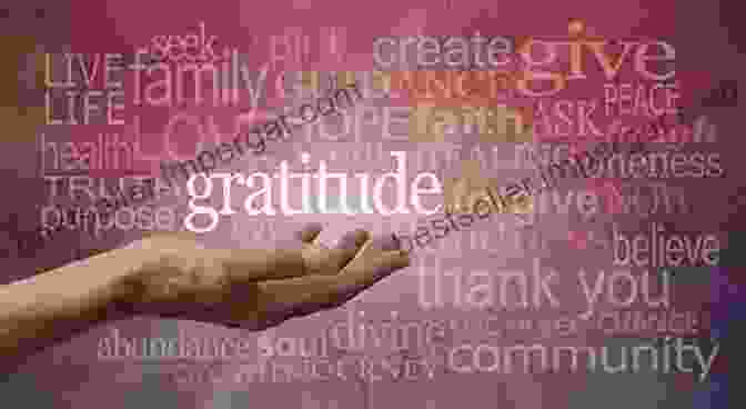 Cultivate Gratitude To Appreciate The Blessings In Your Life Show Up Filled Up: How To Get What You Want Out Of People And Life