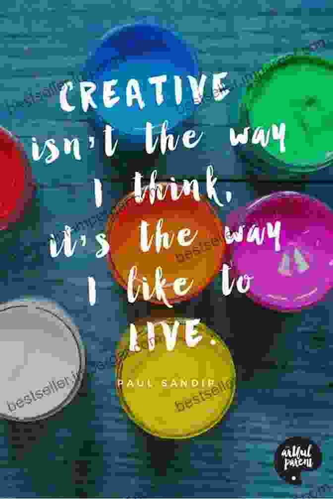 Inspirational Quote About Creativity By John Pirillo Way Of Art John Pirillo