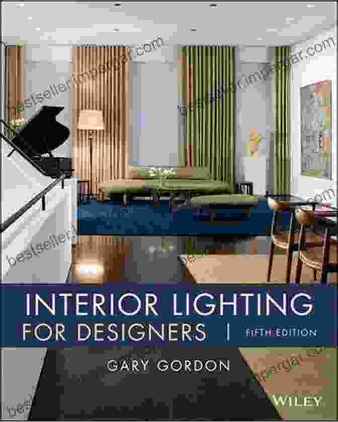 Interior Lighting For Designers By Gary Gordon Interior Lighting For Designers Gary Gordon