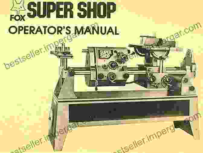 Lathe Missing Shop Manual Lathe (Missing Shop Manual): The Tool Information You Need At Your Fingertips