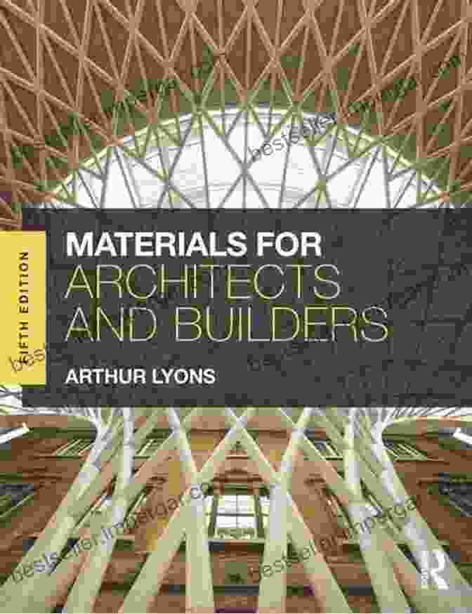 Materials For Architects And Builders: A Comprehensive Guidebook Materials For Architects And Builders