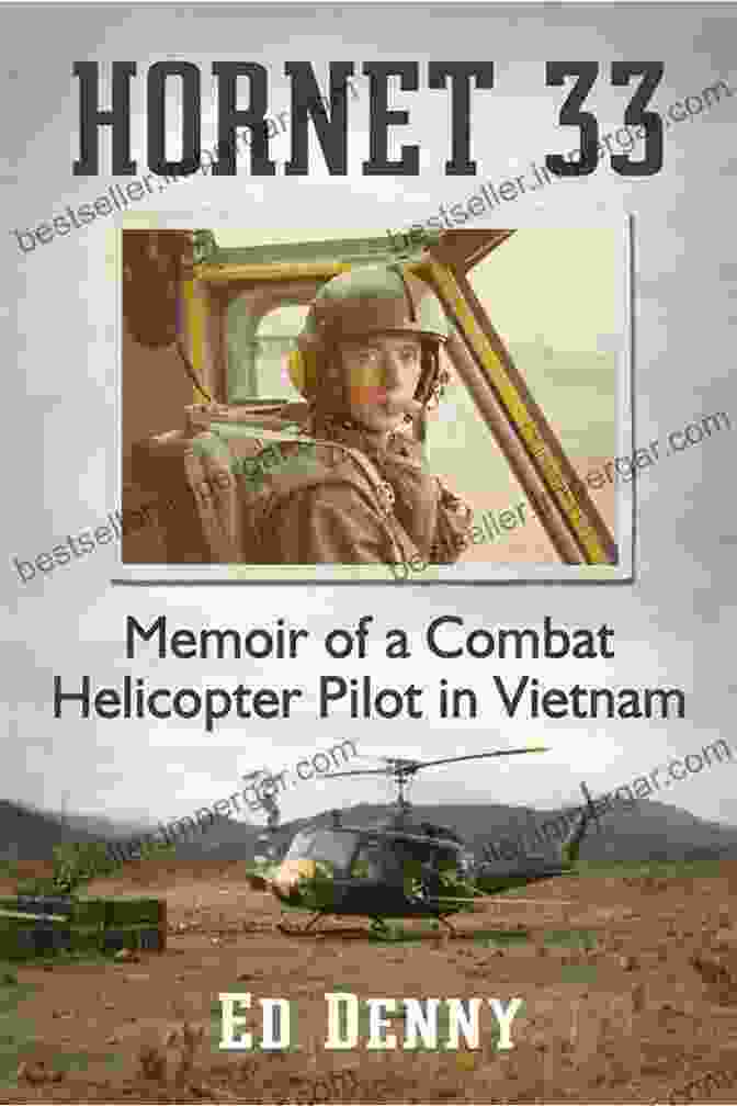 Memoir Of Army Helicopter Pilot In Vietnam By [Author's Name] Pucker Factor 10: Memoir Of A U S Army Helicopter Pilot In Vietnam