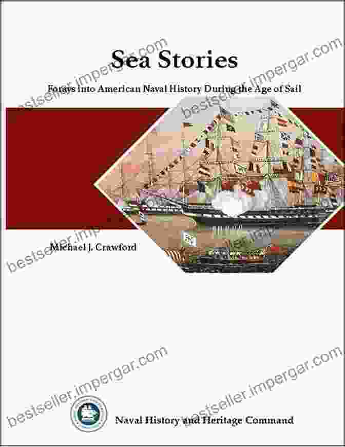 Sea Stories Book Cover, Depicting A Majestic Sailboat Gliding Across A Calm Ocean, With Seagulls Soaring Overhead And A Vibrant Sunset In The Background. Sea Stories Archie T Miller