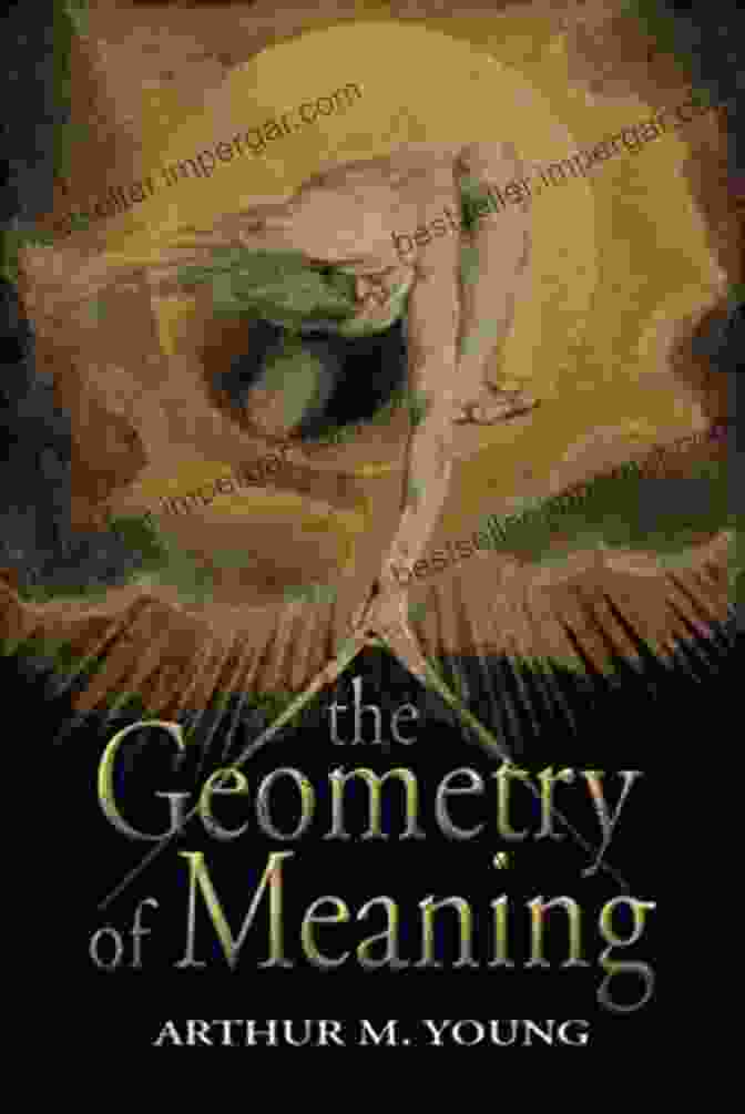 The Geometry Of Meaning Book Cover By Arthur Young, Depicting A Labyrinthine Path With Abstract Geometric Shapes The Geometry Of Meaning Arthur M Young