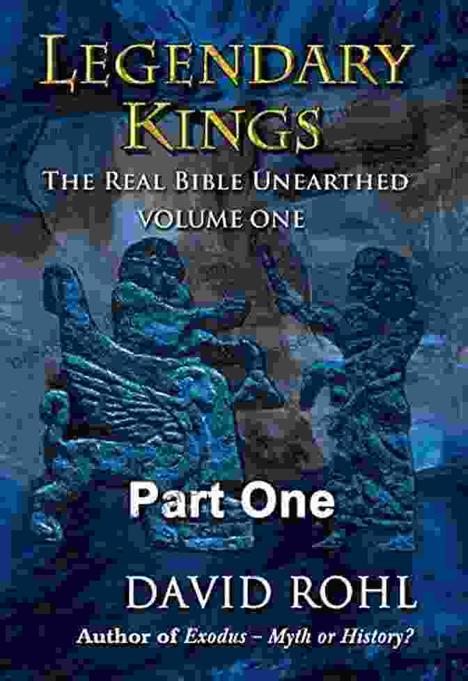 The Real Bible Unearthed Volume One Part One Cover Image, Showcasing An Ancient Parchment With Intricate Script Legendary Kings: The Real Bible Unearthed Volume One Part One