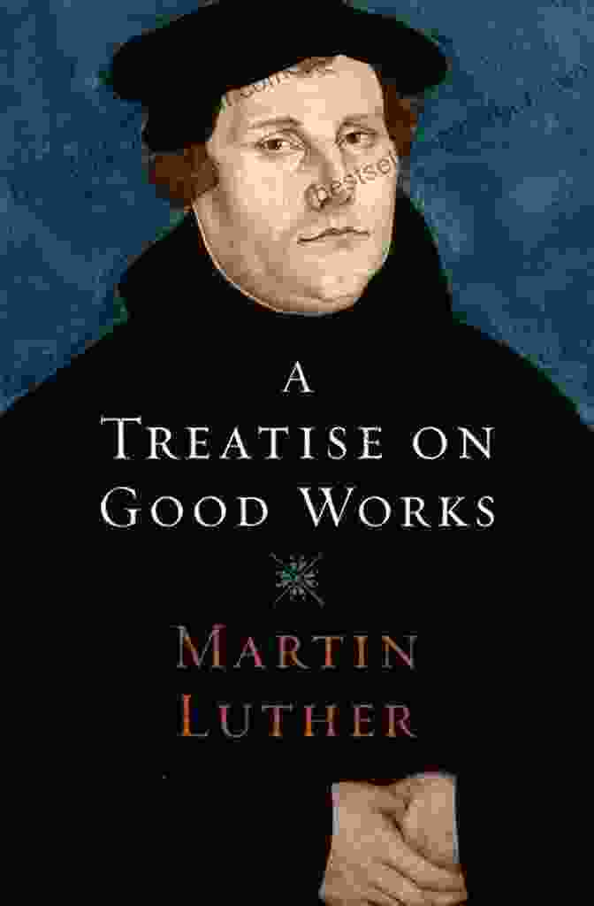 Treatise On Good Works Book Cover A Treatise On Good Works