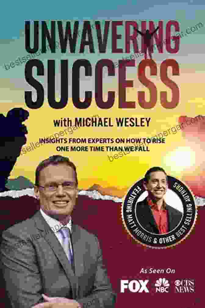 Unwavering Success Book Cover By Michael Wesley Unwavering Success With Michael Wesley