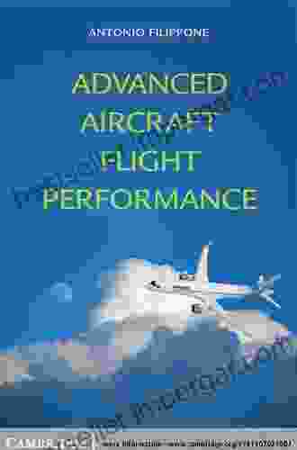 Advanced Aircraft Flight Performance (Cambridge Aerospace 34)