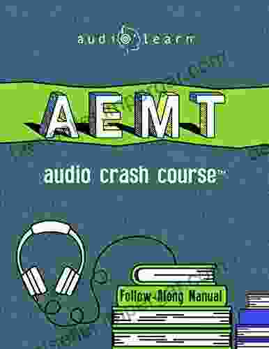 AEMT Audio Crash Course: Complete Review For The Advanced Emergency Medical Technicians Exam Top Test Questions