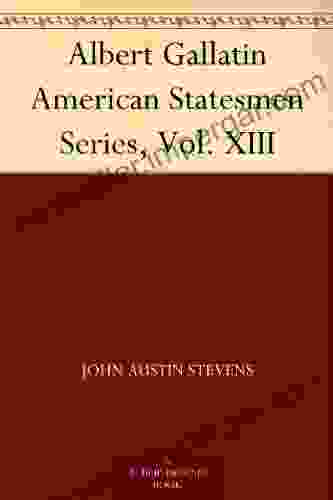 Albert Gallatin American Statesmen Vol XIII