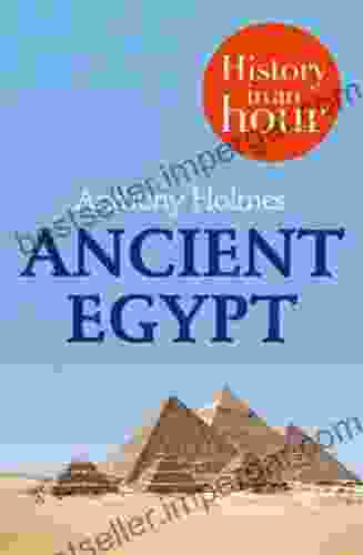 Ancient Egypt: History In An Hour