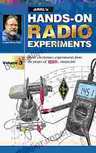 ARRL s Hands On Radio Experiments Volume 3