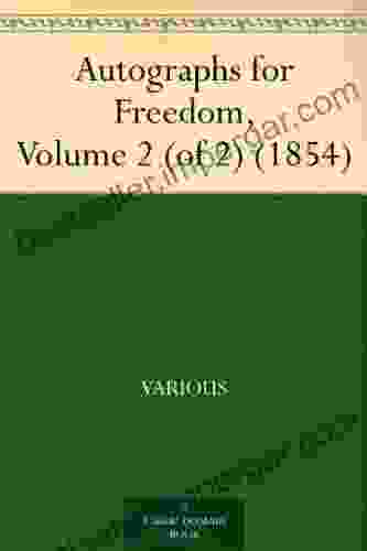 Autographs For Freedom Volume 2 (of 2) (1854)