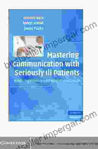 Mastering Communication With Seriously Ill Patients: Balancing Honesty With Empathy And Hope