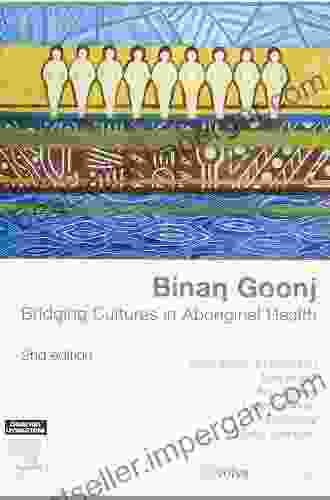 Binan Goonj: Bridging Cultures In Aboriginal Health