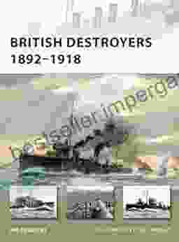 British Destroyers 1892 1918 (New Vanguard 163)