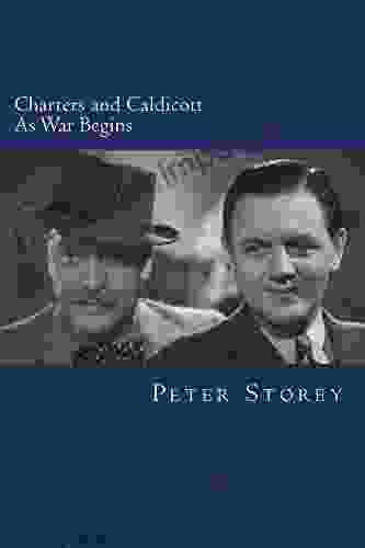 Charters And Caldicott: As War Begins