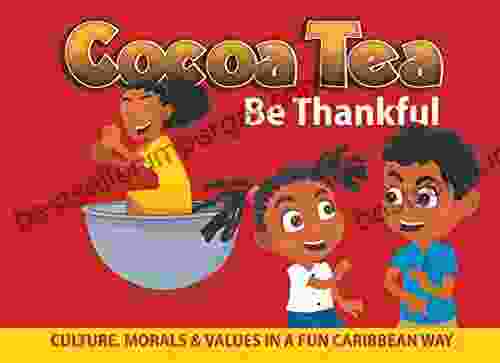 Cocoa Tea: Be Thankful (Cocoa Tea for Children 2)