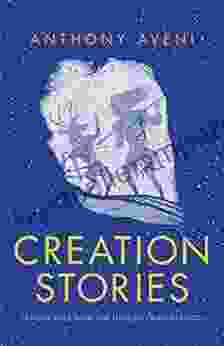 Creation Stories: Landscapes And The Human Imagination