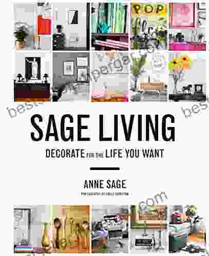 Sage Living: Decorate For The Life You Want