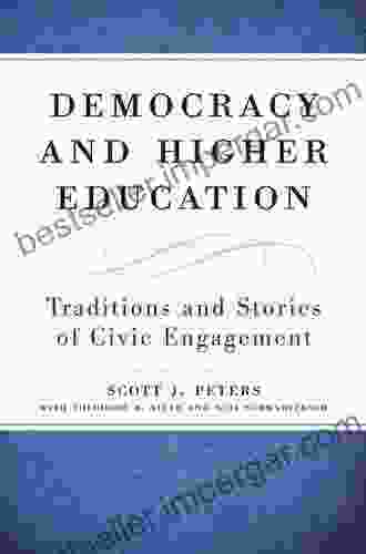 Democracy And Higher Education: Traditions And Stories Of Civic Engagement (Transformations In Higher Education)