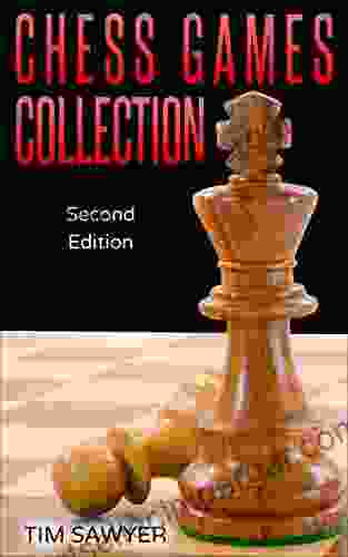 Chess Games Collection: Second Edition