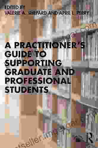 A Practitioner S Guide To Supporting Graduate And Professional Students