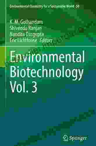 Environmental Biotechnology Vol 2 (Environmental Chemistry For A Sustainable World 45)