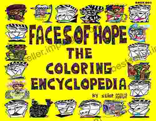 FACES OF HOPE THE COLORING ENCYCLOPEDIA