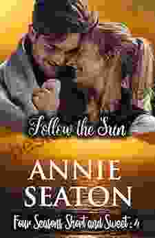 Follow The Sun: Four Seasons Short And Sweet