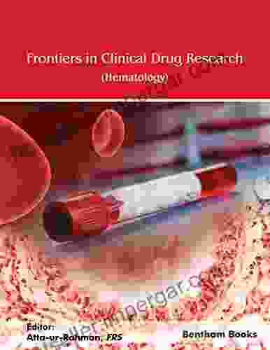 Frontiers In Clinical Drug Research Hematology: Volume 5 (Frontiers In Clinical Drug Research Hematology)