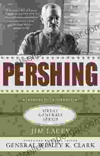 Pershing: A Biography: Lessons In Leadership (Great Generals)