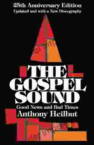 The Gospel Sound: Good News And Bad Times 25th Anniversary Edition (Limelight)