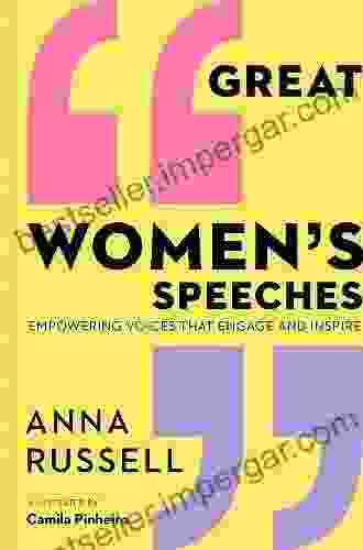 Great Women S Speeches: Empowering Voices That Engage And Inspire