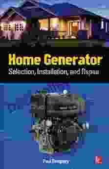 Home Generator Selection Installation And Repair: Selection Installation And Repair