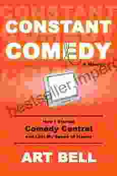 Constant Comedy: How I Started Comedy Central And Lost My Sense Of Humor