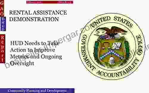 RENTAL ASSISTANCE DEMONSTRATION: HUD Needs To Take Action To Improve Metrics And Ongoing Oversight (GAO DHUD)