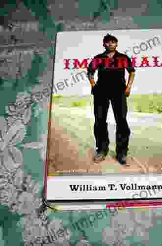 Imperial William T Vollmann