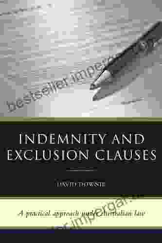 Indemnity and Exclusion Clauses: A practical approach under Australian law