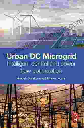 Urban DC Microgrid: Intelligent Control And Power Flow Optimization