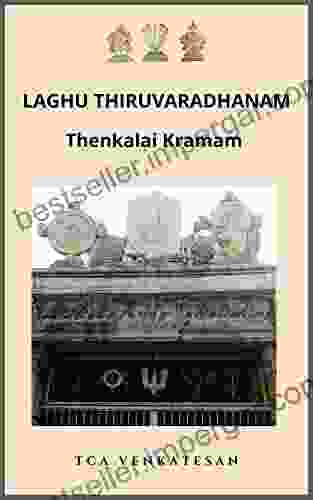 Laghu Thiruvaradhanam: Thenkalai Kramam TCA Venkatesan