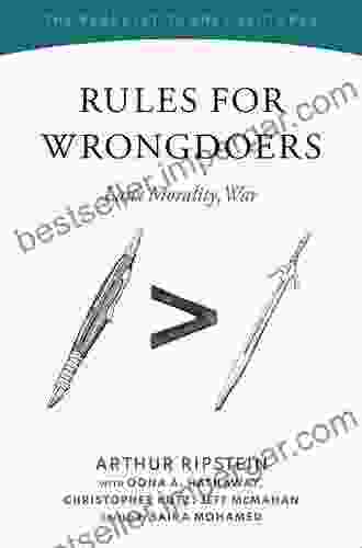 Rules For Wrongdoers: Law Morality War (The Berkeley Tanner Lectures)