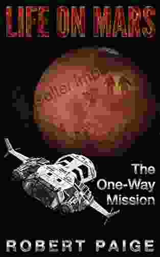 Life On Mars: The One Way Mission