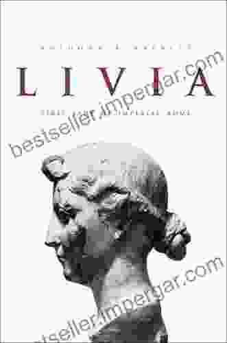 Livia: First Lady of Imperial Rome