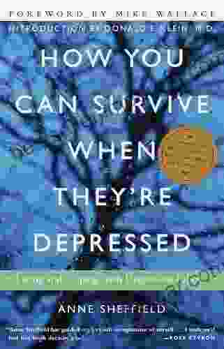 How You Can Survive When They Re Depressed: Living And Coping With Depression Fallout