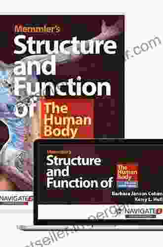 Memmler S Structure Function Of The Human Body