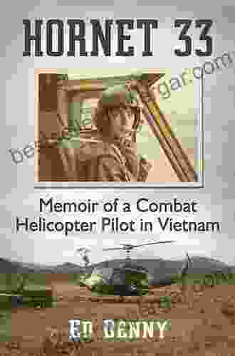 Pucker Factor 10: Memoir Of A U S Army Helicopter Pilot In Vietnam