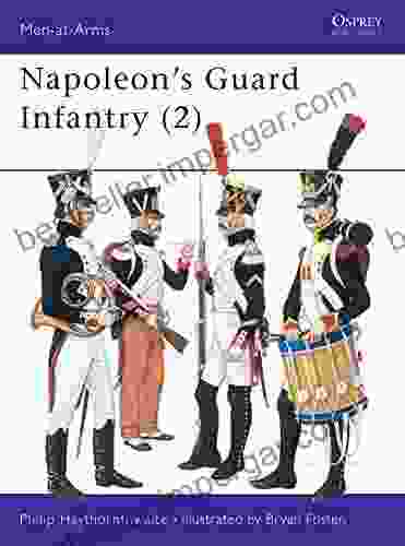 Napoleon S Guard Infantry (2) (Men At Arms) Stephen Carpenter